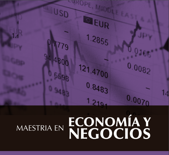 Nuevo Magister “Maestría Economía y Negocios”